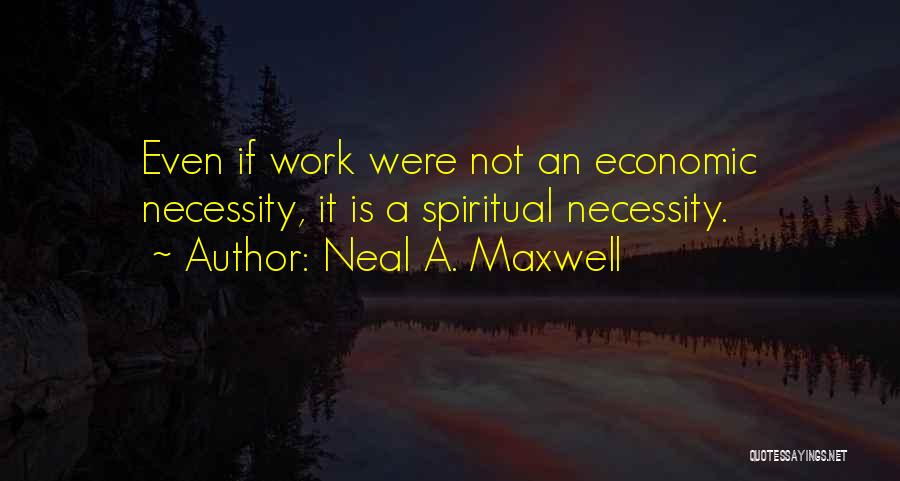 Neal A. Maxwell Quotes 1983665