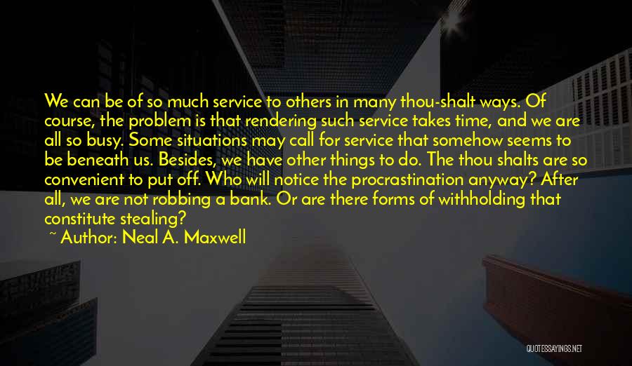 Neal A. Maxwell Quotes 267235