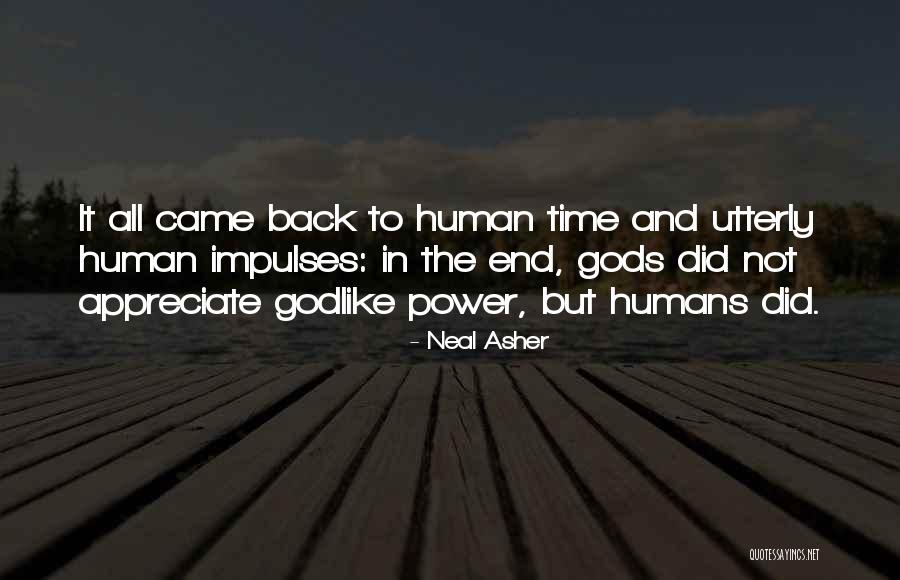 Neal Asher Quotes 1787540 Neal Asher Quotes 1787540