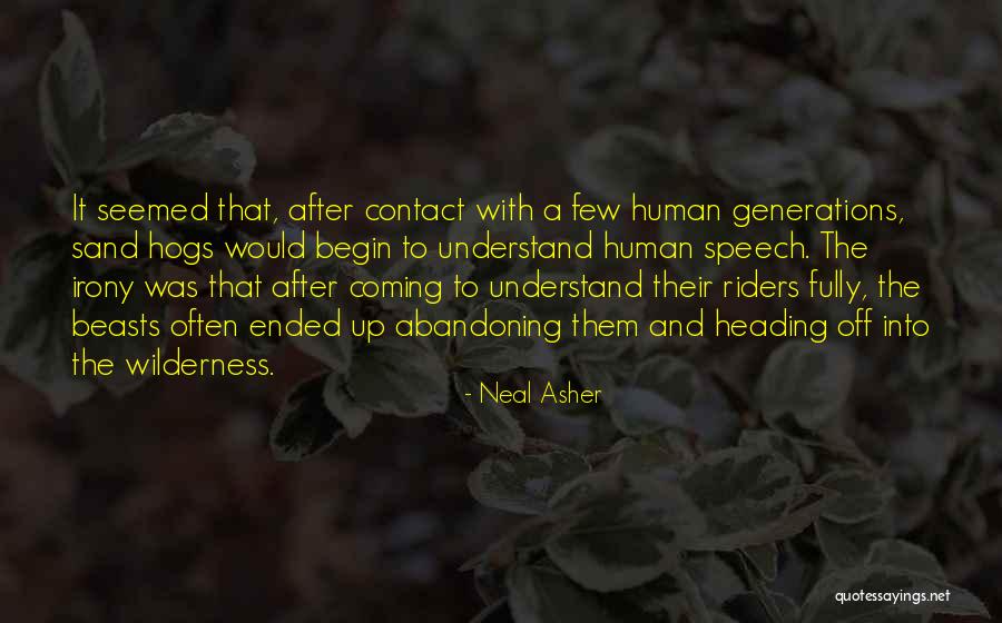 Neal Asher Quotes 2196563 Neal Asher Quotes 2196563