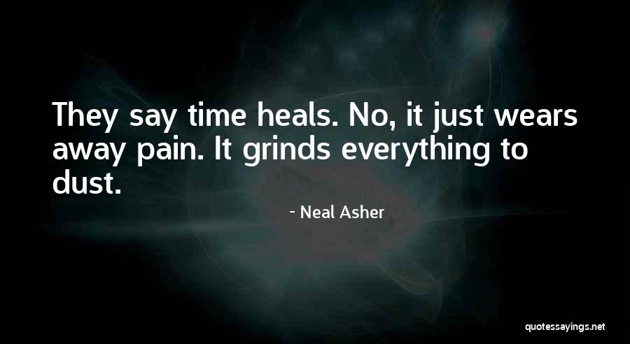 Neal Asher Quotes 682372 Neal Asher Quotes 682372