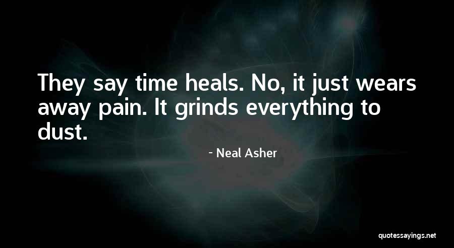 Neal Asher Quotes 682372