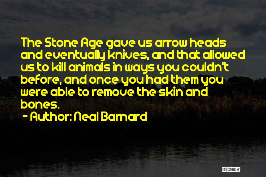 Neal Barnard Quotes 307741