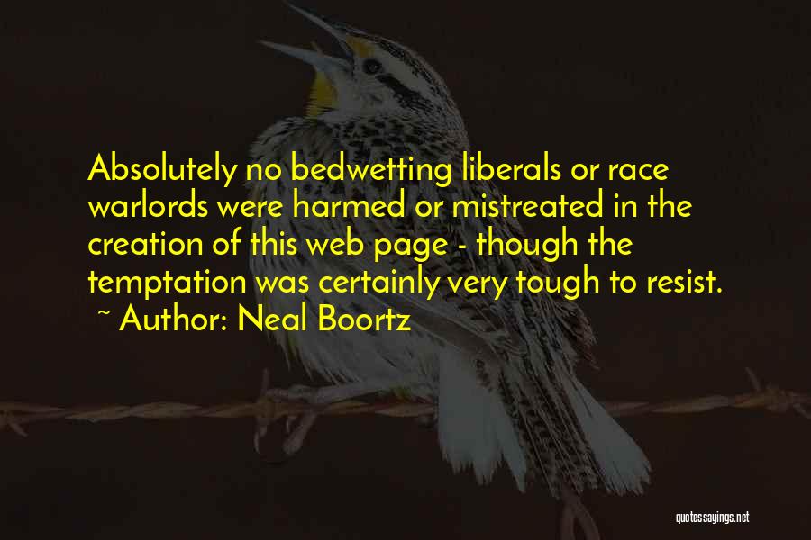 Neal Boortz Quotes 1680796