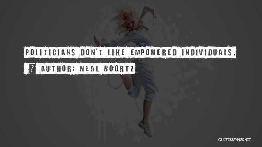 Neal Boortz Quotes 1770947