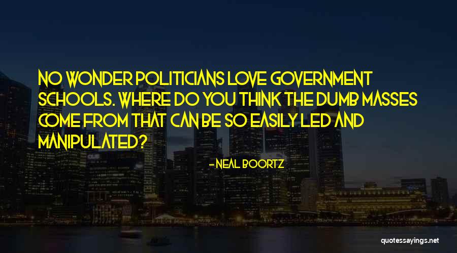 Neal Boortz Quotes 431524