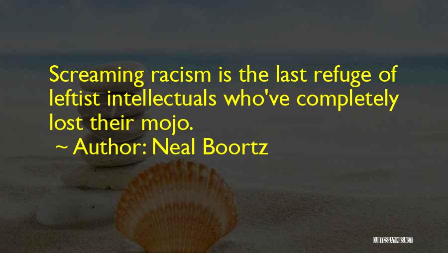 Neal Boortz Quotes 561742