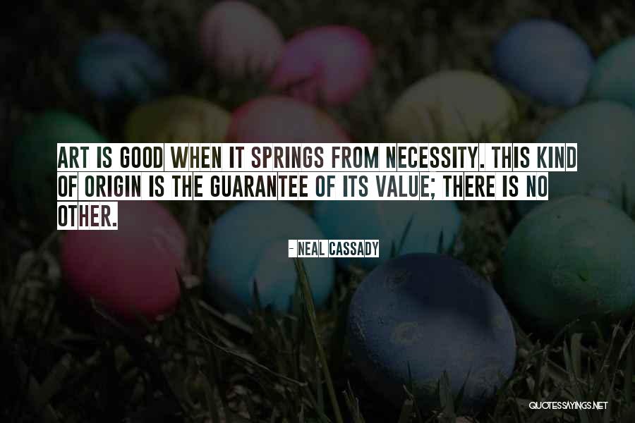 Neal Cassady Quotes 1328403 Neal Cassady Quotes 1328403