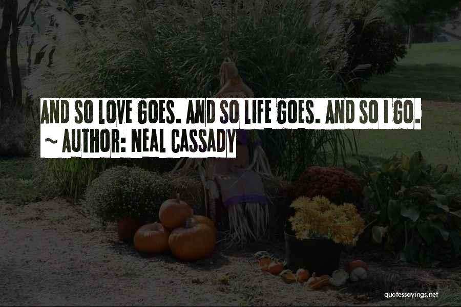 Neal Cassady Quotes 396503