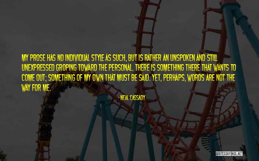 Neal Cassady Quotes 906564 Neal Cassady Quotes 906564