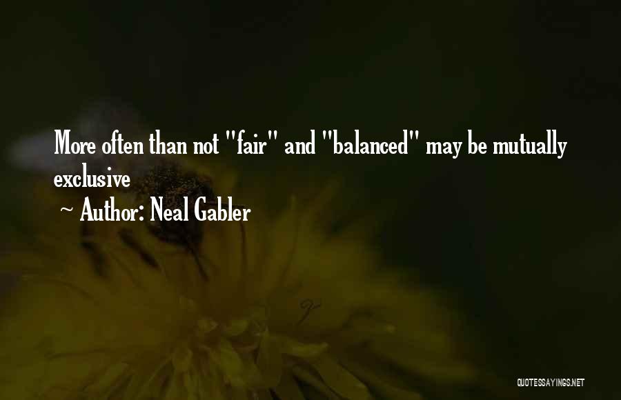 Neal Gabler Quotes 1312532