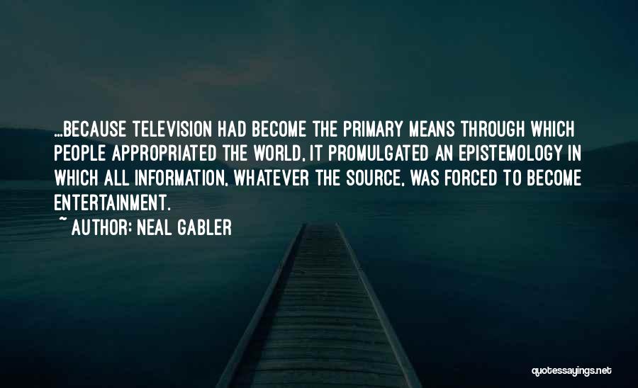 Neal Gabler Quotes 1439300