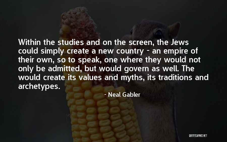 Neal Gabler Quotes 1667112