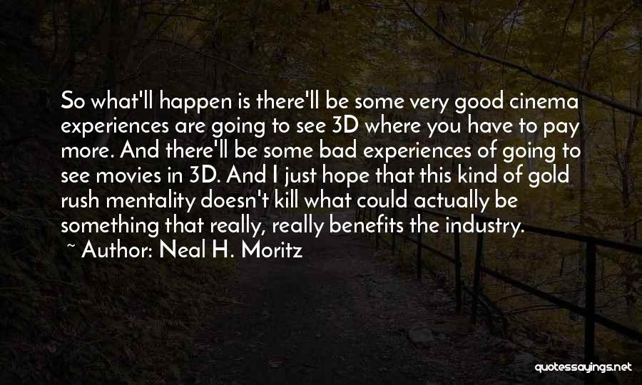 Neal H. Moritz Quotes 1057658