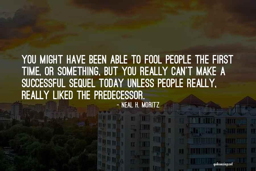 Neal H. Moritz Quotes 1917408 Neal H. Moritz Quotes 1917408