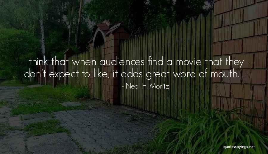 Neal H. Moritz Quotes 2147164 Neal H. Moritz Quotes 2147164