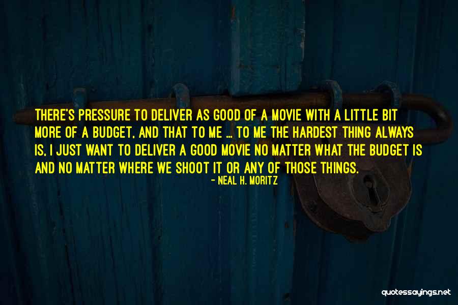 Neal H. Moritz Quotes 539007 Neal H. Moritz Quotes 539007