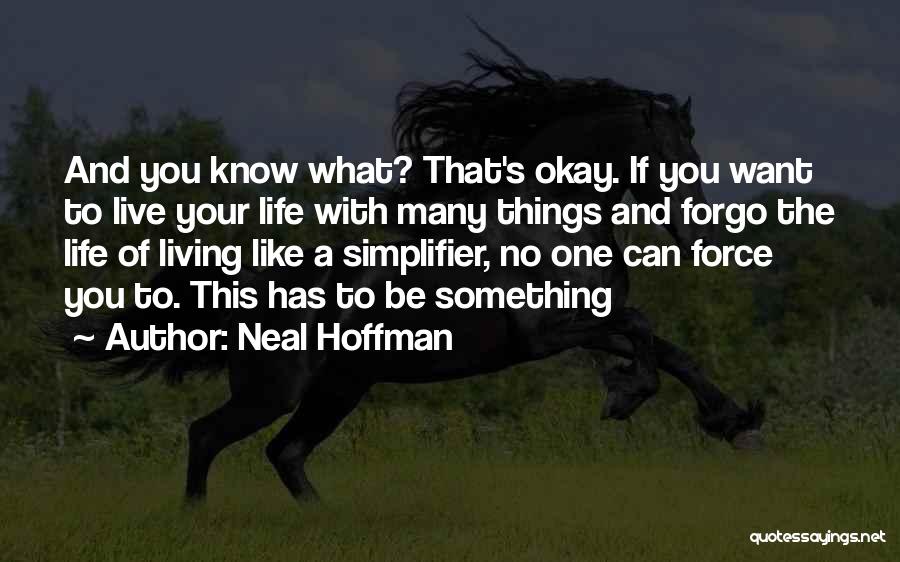 Neal Hoffman Quotes 1145939