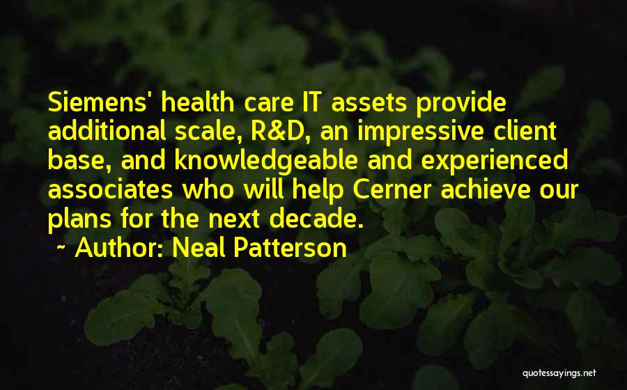 Neal Patterson Quotes 1727946