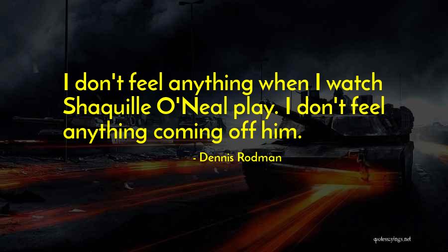 Neal Quotes By Dennis Rodman Neal Quotes By Dennis Rodman