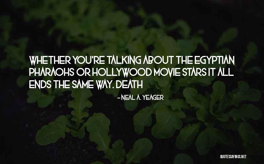 Neal Quotes By Neal A. Yeager Neal Quotes By Neal A. Yeager