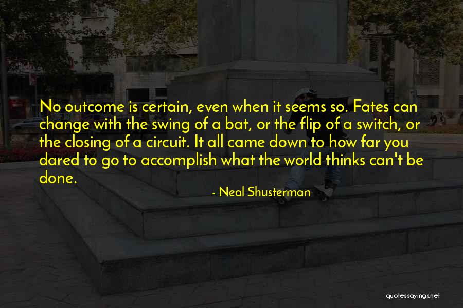 Neal Quotes By Neal Shusterman Neal Quotes By Neal Shusterman
