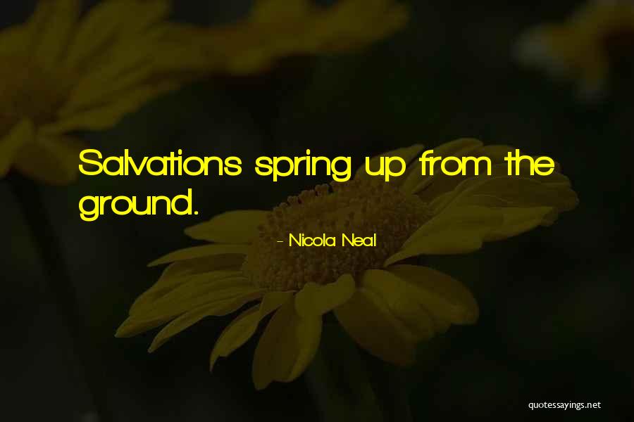 Neal Quotes By Nicola Neal Neal Quotes By Nicola Neal