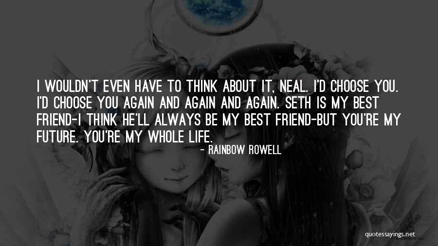 Neal Quotes By Rainbow Rowell Neal Quotes By Rainbow Rowell
