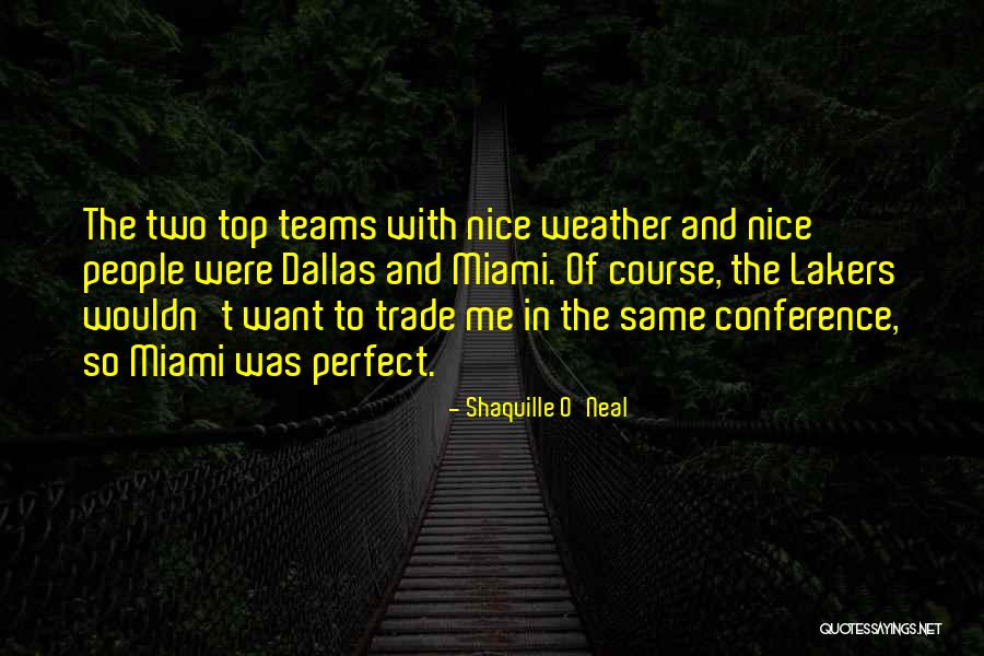 Neal Quotes By Shaquille O'Neal Neal Quotes By Shaquille O'Neal