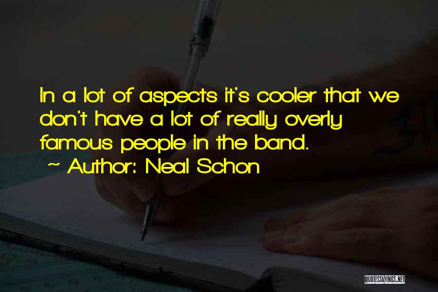 Neal Schon Quotes 1725683