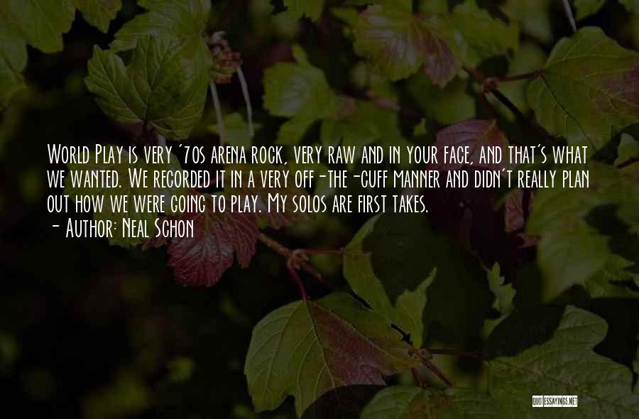 Neal Schon Quotes 224776