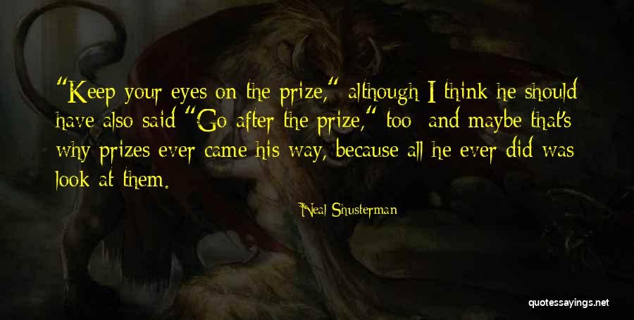 Neal Shusterman Quotes 1448432