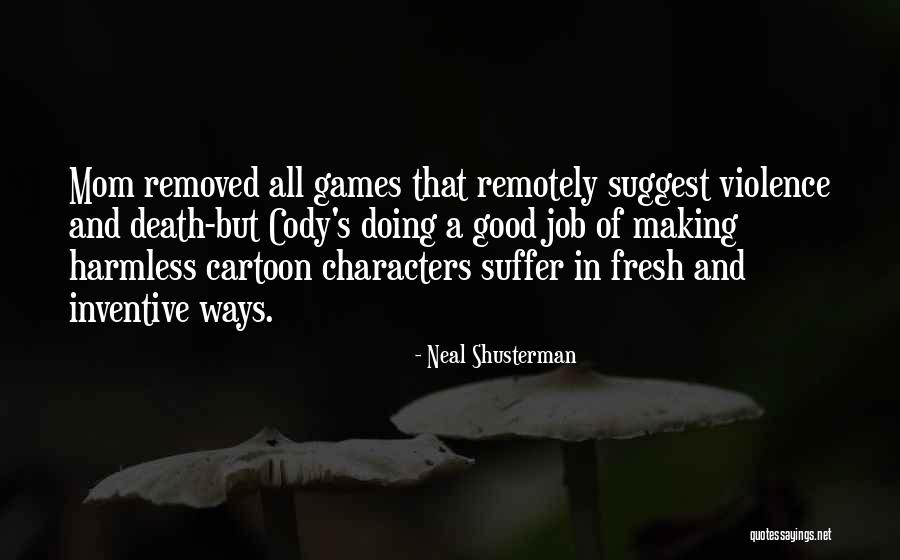 Neal Shusterman Quotes 2071571 Neal Shusterman Quotes 2071571