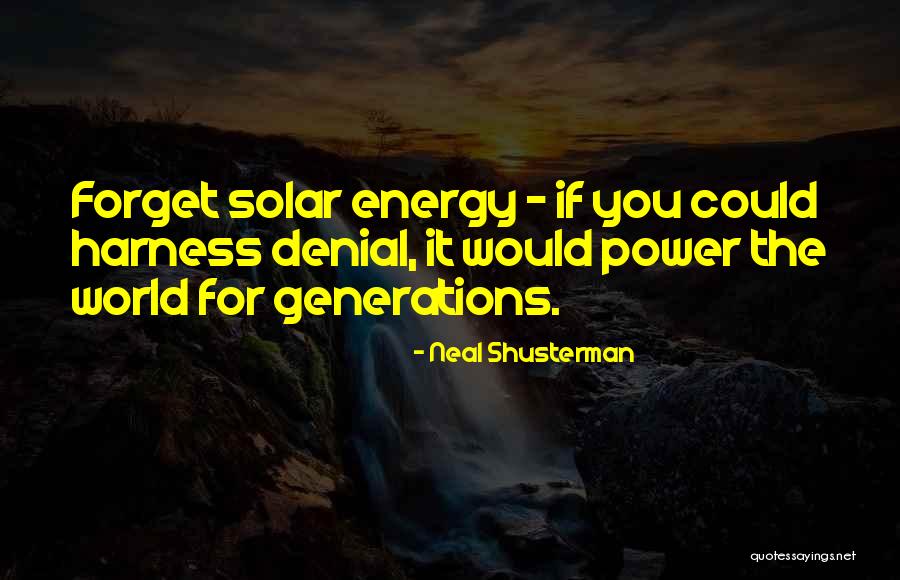 Neal Shusterman Quotes 2198400 Neal Shusterman Quotes 2198400