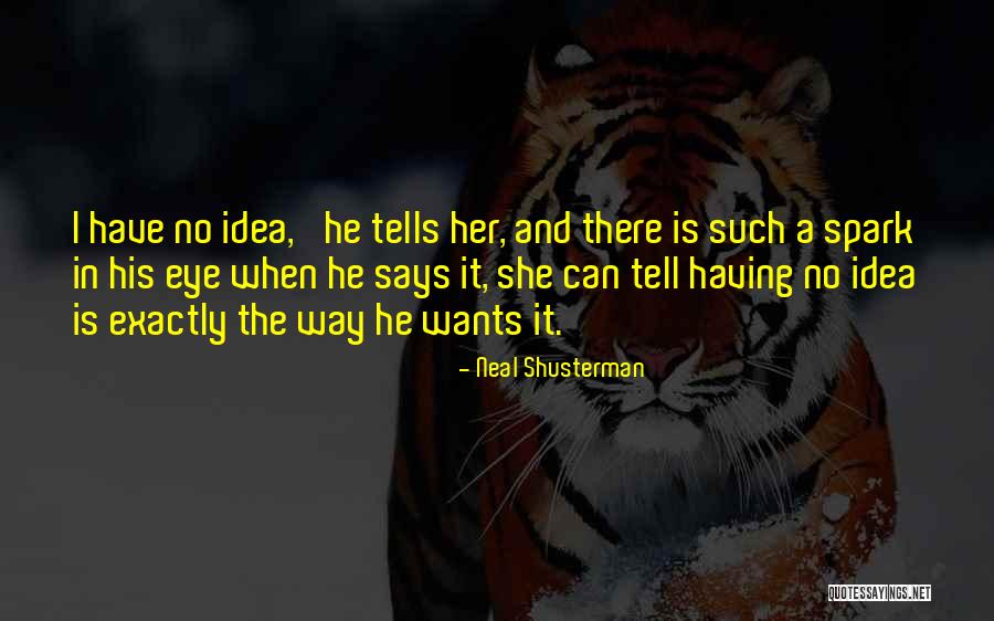 Neal Shusterman Quotes 831910