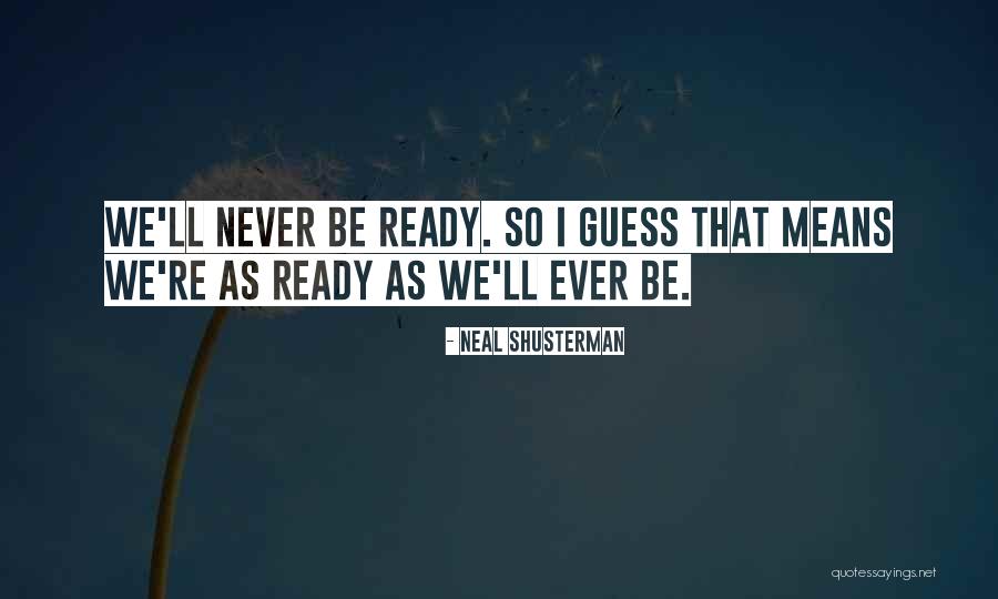 Neal Shusterman Quotes 931075 Neal Shusterman Quotes 931075
