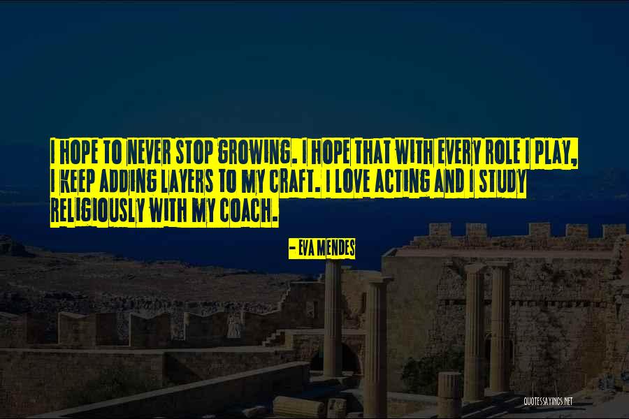 Nealan Cs Quotes By Eva Mendes