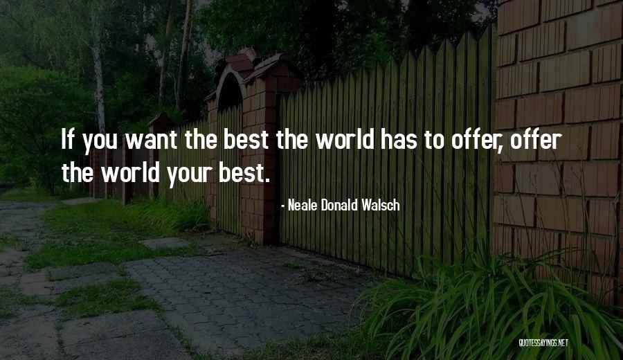 Neale Donald Quotes By Neale Donald Walsch Neale Donald Quotes By Neale Donald Walsch