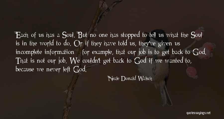 Neale Donald Quotes By Neale Donald Walsch