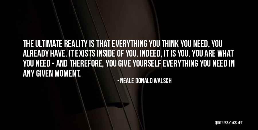 Neale Donald Quotes By Neale Donald Walsch