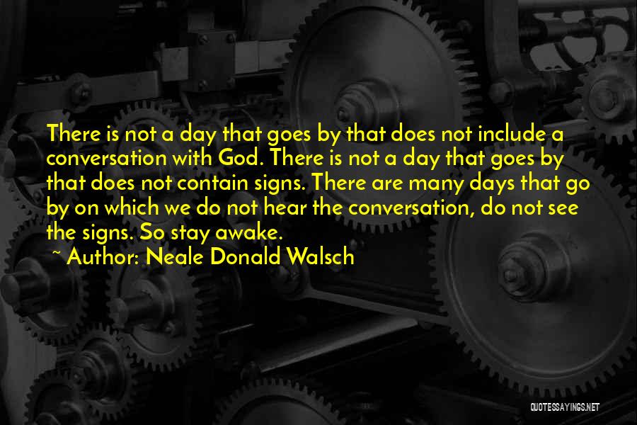 Neale Donald Walsch Conversations With God Quotes By Neale Donald Walsch