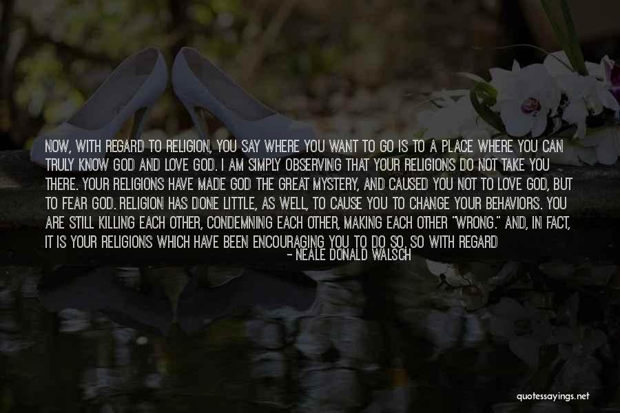 Neale Donald Walsch Fear Quotes By Neale Donald Walsch Neale Donald Walsch Fear Quotes By Neale Donald Walsch