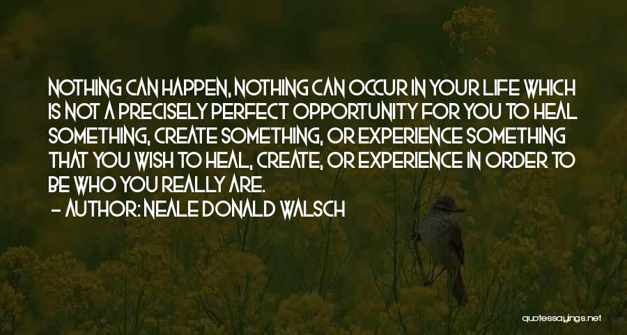 Neale Donald Walsch Quotes 1473891