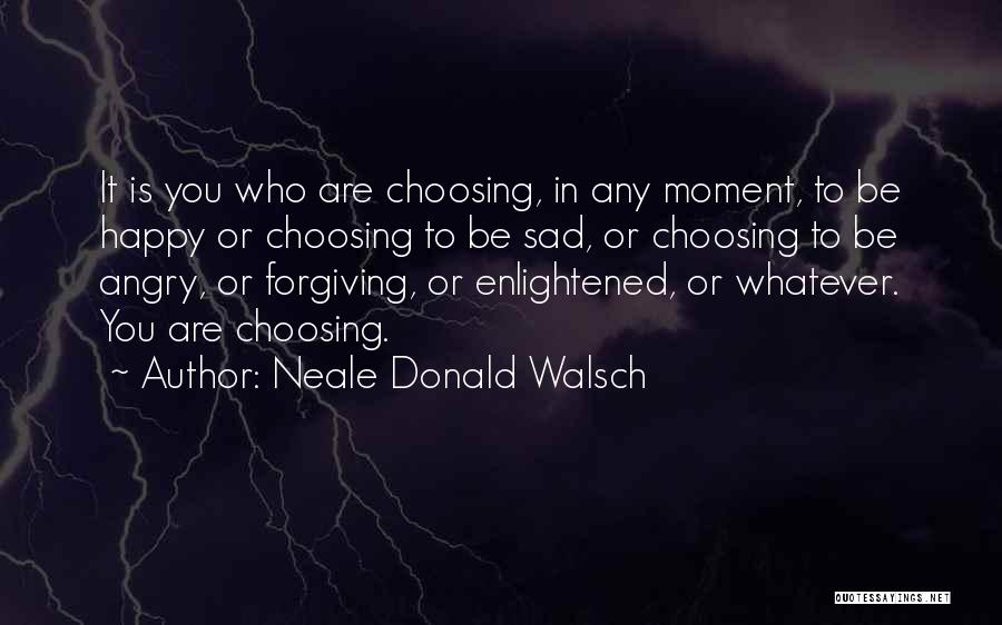 Neale Donald Walsch Quotes 1606775