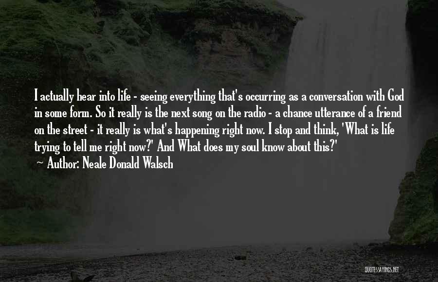 Neale Donald Walsch Quotes 391307