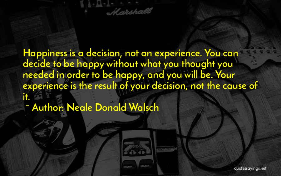 Neale Donald Walsch Quotes 524716