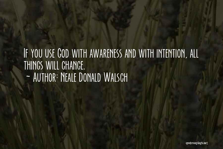 Neale Donald Walsch Quotes 811797