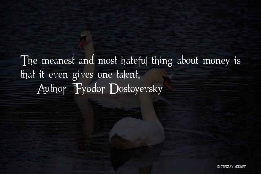 Nealy Gihan Quotes By Fyodor Dostoyevsky