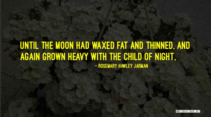 Neamh Quotes By Rosemary Hawley Jarman Neamh Quotes By Rosemary Hawley Jarman
