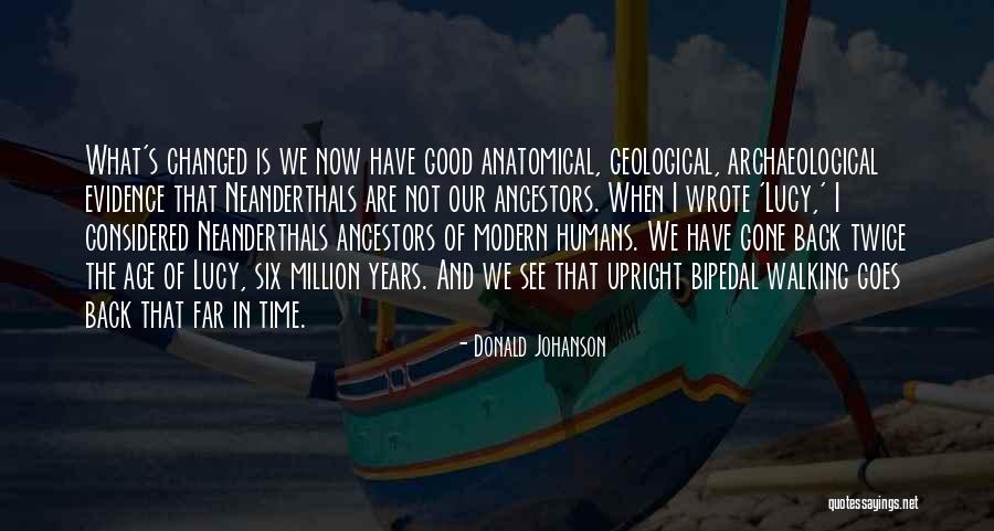 Neanderthals Quotes By Donald Johanson